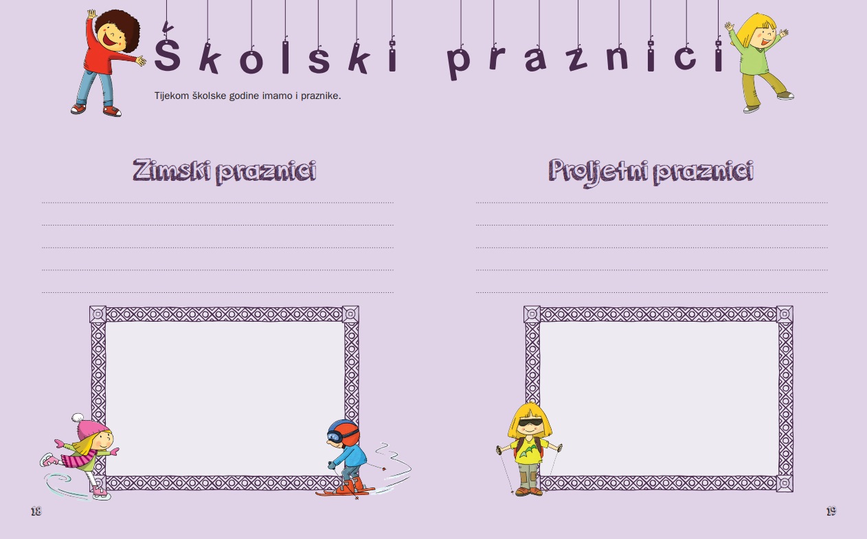 V spominsko knjigo Prvošolec na kratko opišite, kaj dela prvošolec med jesenskimi, novoletnimi, zimskimi in prvomajskimi počitnicami.